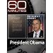 60 Minutes - President Obama