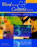 Word wise and content rich, grades 7-12 : five essential steps to teaching academic vocabulary