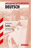 Interpretationshilfe Deutsch: Lenz. Interpretationshilfe Deutsch. (Lernmaterialien)