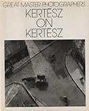 Kertész on Kertész : a self-portrait