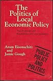 Politics of Local Economic Policy : Problems and Possibilities of Local Initiative