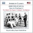 John Philip Sousa: Music for Wind Band, Vol. 5