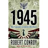 1945: A Novel ~ Robert Conroy