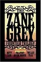 The Zane Grey Frontier Trilogy: Betty Zane, The Last Trail, The Spirit of the Border