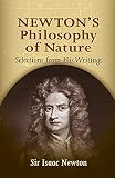 Newton's Philosophy of Nature: Selections from His Writings