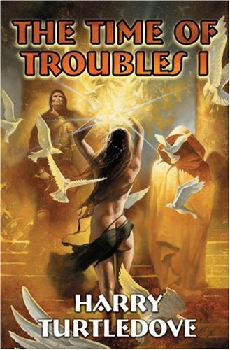 The Time of Troubles I (Bk. 1)