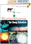 Weather Projects for Young Scientists: Experiments and Science Fair Ideas