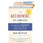 The Accidental Billionaires: The Founding of Facebook: A Tale of Sex, Money, Genius and Betrayal