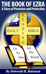 The Book of Ezra: A Story of Provision and Protection (Daily-Bible-Reading Series)