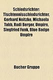 Produkt-Bild: Schiedsrichter: Tischtennisschiedsrichter, Gerhard Neitzke, Michaela Tabb, Rudi Berger, Umpire, Siegfried Funk, Blue Badge Umpire
