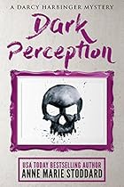 Dark Perception (A Darcy Harbinger Mystery Book 1)