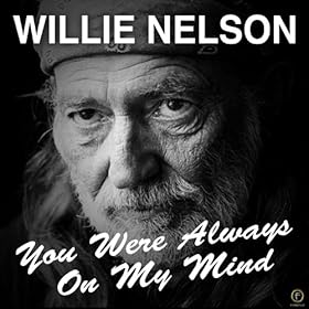 Always On My Mind Mp3 Willie Nelson