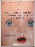 La Cancion Del Mirlo: Una Infancia Perdida Y Recuperada (A Childhood Lost and Recovered) [Spanish Edition]