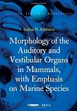 Auditory And Vestibular Organs of Marine Mammals (Russian Academic Monographs)