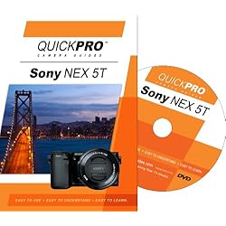 Sony NEX 5T Instructional DVD by QuickPro Camera Guides