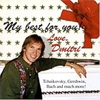 My Best for You by Johann Sebastian Bach, Dmitri, Mikhail Tariverdiev, and Pyotr Il'yich Tchaikovsky