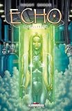 Echo, Tome 4 