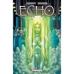 Echo, Tome 4 : Collision