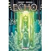 Echo, Tome 4 : Collision