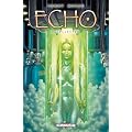 Echo, Tome 4 : Collision