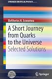 A Short Journey from Quarks to the Universe (SpringerBriefs in Physics)