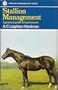 Stallion Management: A Practical Guide for Stud Owners