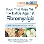 Food that Helps Win the Battle Against Fibromyalgia: Ease Everyday Pain and Fight Fatigue