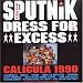 Anklicken zum Vergrößeren: Sigue Sigue Sputnik - Dressed For Excess (Audio CD)