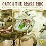 Catch the Brass Ring