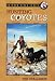 Hunting Coyotes...the Challenge
