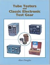 Tube Testers and Classic Electronic Test Gear
