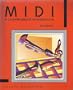 Midi: A Comprehensive Introduction (Computer Music and Digital Audio Series) (Vol 7)