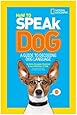 How to Speak Dog: A Guide to Decoding Dog Language