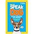 How to Speak Dog: A Guide to Decoding Dog Language
