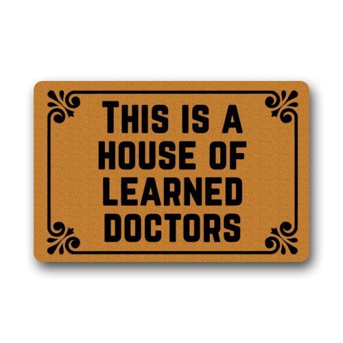 This is a House of Learned Doctors - Funny Doormats Machine-Washable Indoor/Outdoor Entrance Door Mat Welcome Floor Fall Mat Easy to Clean 23.6"(L) x 15.7"(W) Inch