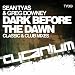 Dark Before the Dawn (Classic Mix)