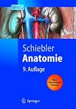 Anatomie. Neue Approbationsordnung: Histologie, Entwicklungsgeschichte, Makroskopische Und Mikroskopische Anatomie, Topographie (Springer-Lehrbuch)