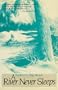 A river never sleeps (A Nick Lyons book)