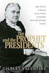 The Prophet and the Presidents
