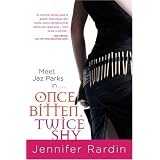 Once Bitten, Twice Shy (Jaz Parks, Book 1)