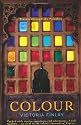 Colour: Travels Through the Paintbox
