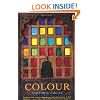 Colour: Travels Through the Paintbox