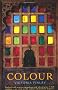 Colour: Travels Through the Paintbox