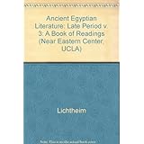 ancient egyptian literature volume iii the late period near eastern center ucla