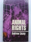 Animal rights : a Christian assessment of man's treatment of animals