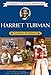 Harriet Tubman: Freedom's Trailblazer (Childhood of Famous Americans)