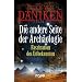 Die andere Seite der Arch�ologie: Faszination des Unbekannten