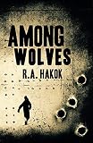AMONG WOLVES: Book 1 in the Children Of The Mountain series