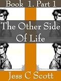 Cyberpunk Elven Trilogy (Elves, Urban Fantasy, Book 1, Part 1, The Other Side of Life) (Cyberpunk Elven Trilogy (Pre-Final Version))