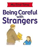 Being careful with strangers